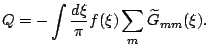$\displaystyle Q=-\int\frac{d\xi}{\pi} f(\xi)\sum_m \widetilde{G}_{mm}(\xi).$